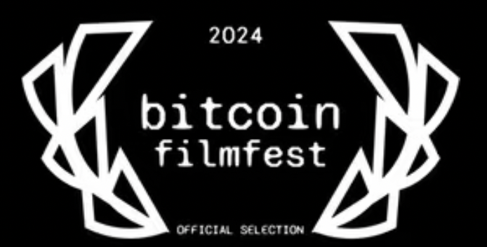 Bitcoin Filmfest 2024 Official Selection